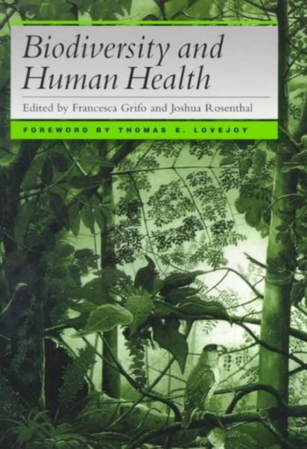 Biodiversity and Human Health, Paperback / softback Book