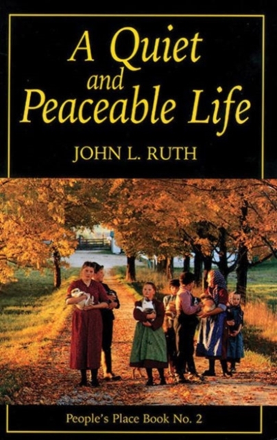 Quiet and Peaceable Life : People's Place Book No.2, Paperback / softback Book
