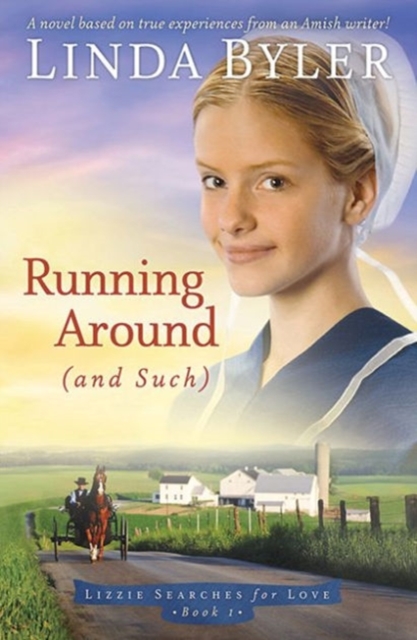 Running Around (and such) : A Novel Based On True Experiences From An Amish Writer!, Paperback / softback Book