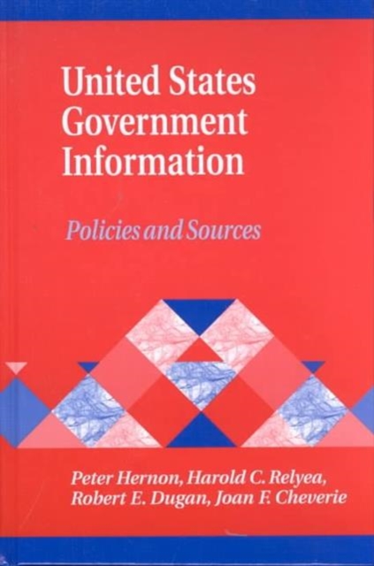 United States Government Information : Policies and Sources, Mixed media product Book