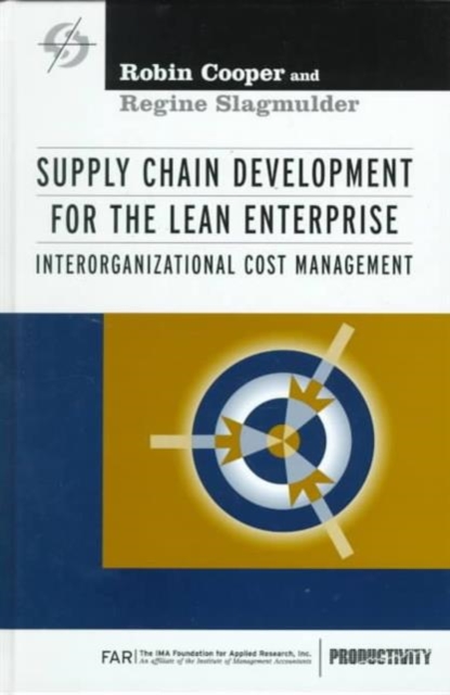 Supply Chain Development for the Lean Enterprise : Interorganizational Cost Management, Hardback Book