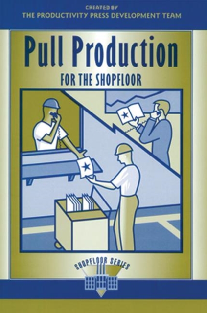 Pull Production for the Shopfloor, Paperback / softback Book
