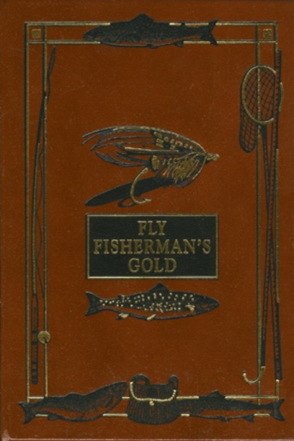 The Art of Fly Making : Comprising Angling and Dyeing of Colours, Leather / fine binding Book