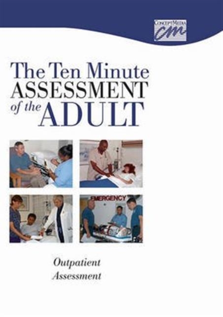 Ten Minute Assessment of the Adult: Outpatient Assessment (CD), Other digital Book