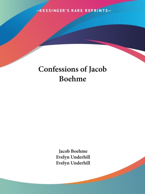 Confessions of Jacob Boehme, Paperback / softback Book