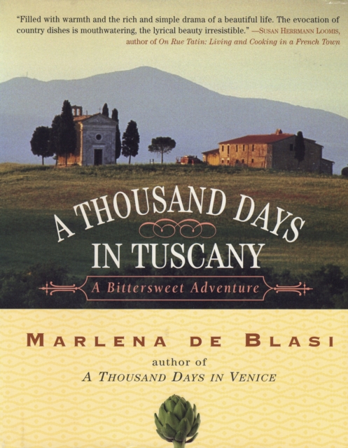 A Thousand Days in Tuscany : A Bittersweet Adventure, EPUB eBook