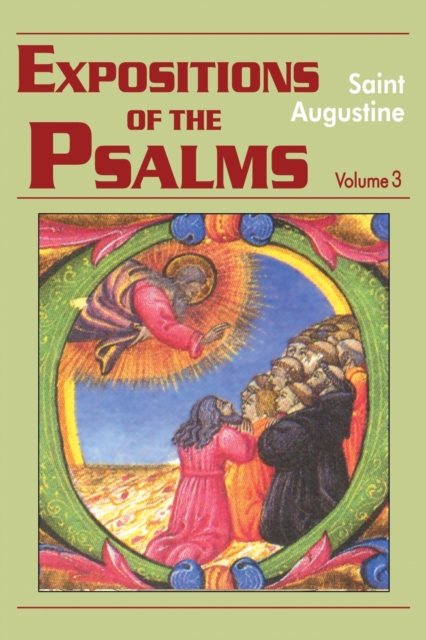 Expositions of the Psalms : 51-72 Volume 3, Part 17, Paperback / softback Book