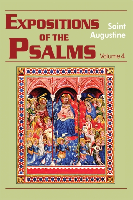 Expositions of the Psalms 73-98 : Volume 4, Part 18, Paperback / softback Book