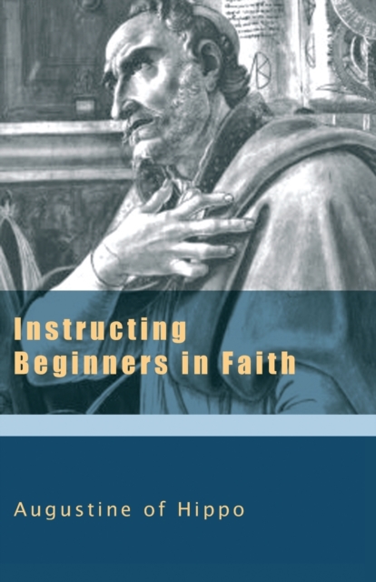 Instructing Beginners in Faith : v. 5, Paperback / softback Book