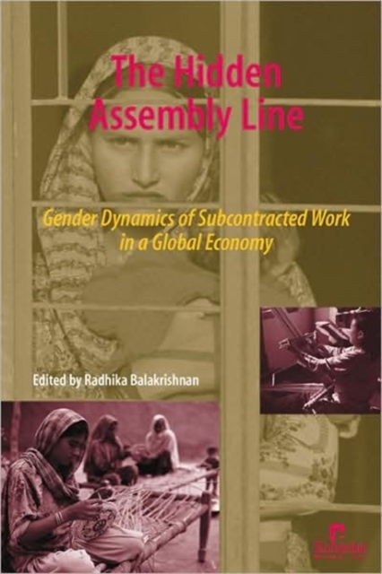 Hidden Assembly Line : Gender Dynamics of Subcontracted Work in a Global Economy, Hardback Book