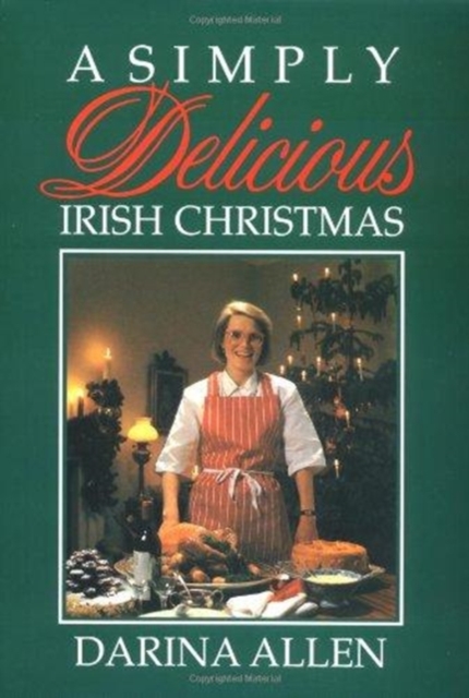 Simply Delicious Irish Christmas, A, Hardback Book
