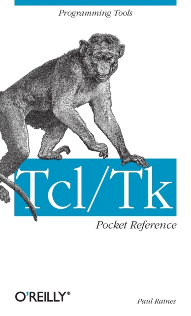 Tcl/Tk Pocket Reference : Programming Tools, Book Book
