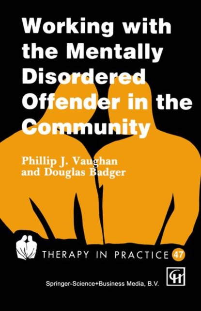 Working with the Mentally Disordered Offender in the Community, Paperback / softback Book