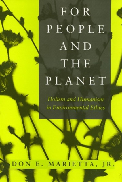 People And The Planet : Holism and Humanism in Environmental Ethics, Hardback Book