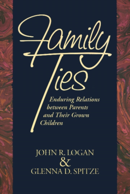 Family Ties : Enduring Relations between Parents and Their Grown Children, Hardback Book
