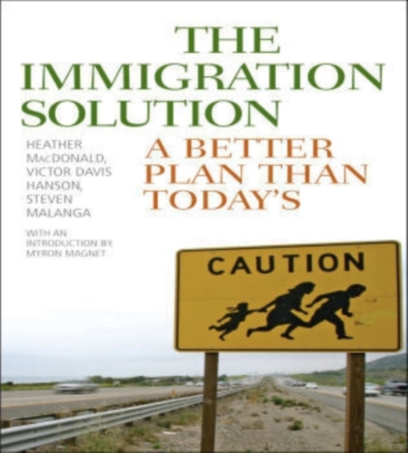 The Immigration Solution : A Better Plan Than Today's, Hardback Book
