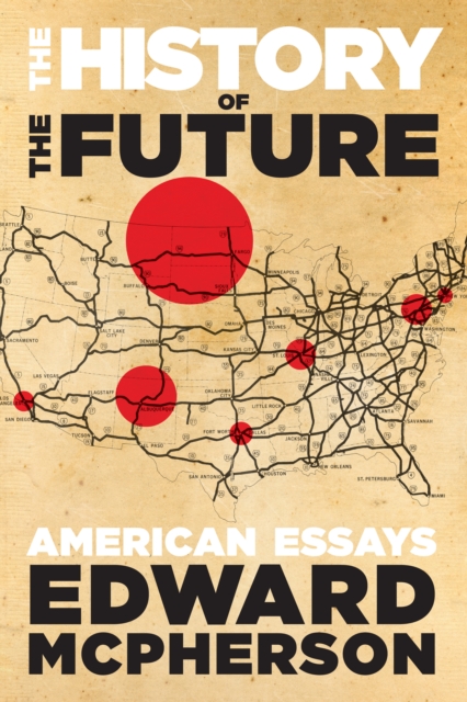 The History of the Future : American Essays, EPUB eBook
