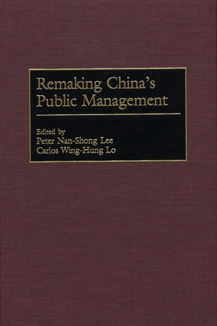 Remaking China's Public Management, Hardback Book