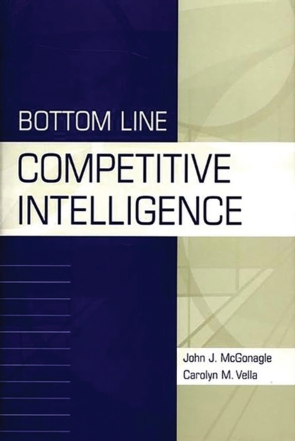 Bottom Line Competitive Intelligence, Hardback Book