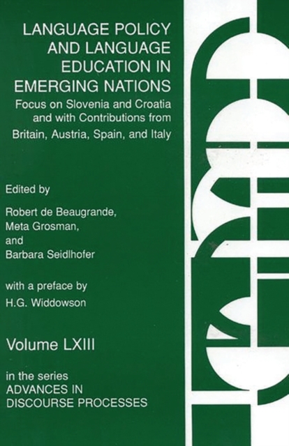 Language Policy and Language Education in Emerging Nations : Focus on Slovenia and Croatia with Contributions from Britain, Austria, Spain, and Italy, Hardback Book