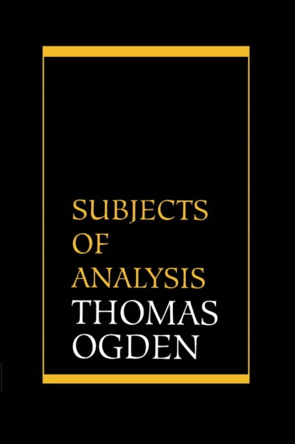 Subjects of Analysis, Paperback Book