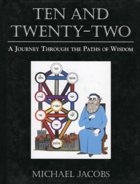 Ten and Twenty-Two : A Journey through the Paths of Wisdom, Hardback Book