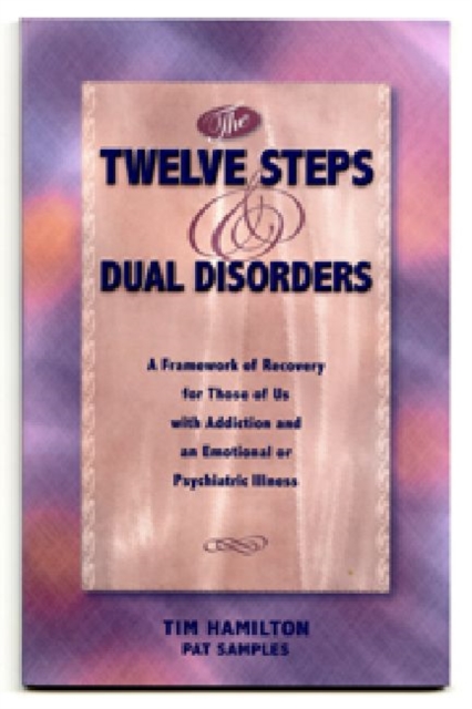 The Twelve Steps And Dual Disorders, Paperback / softback Book