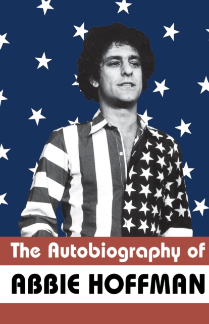 The Autobiography of Abbie Hoffman, Paperback / softback Book