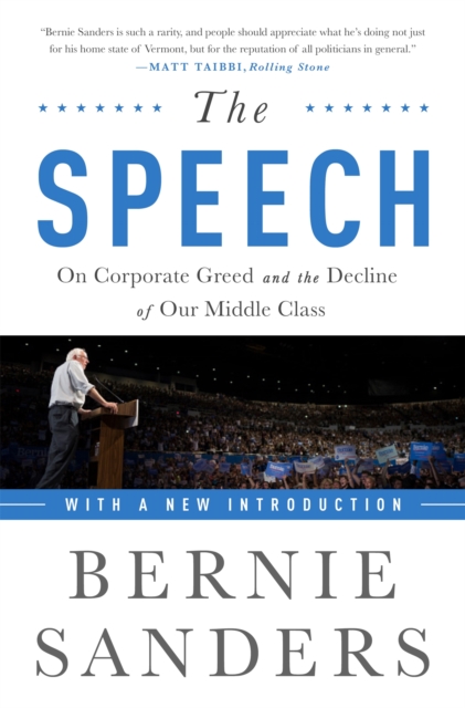 The Speech : On Corporate Greed and the Decline of Our Middle Class, Paperback / softback Book