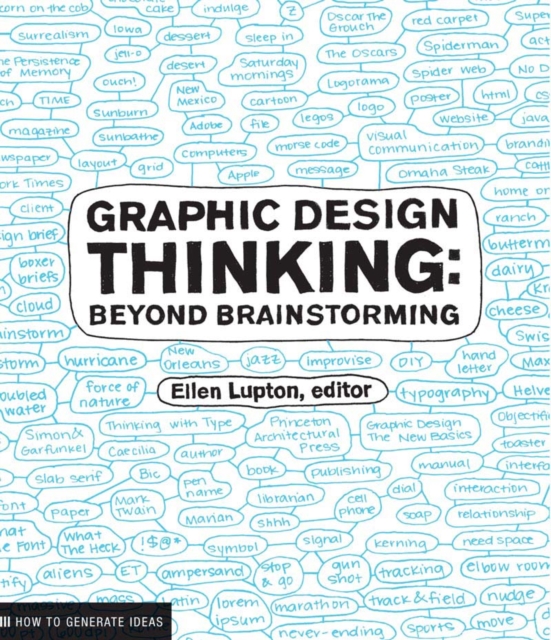 Graphic Design Thinking : Beyond Brainstorming, Paperback / softback Book