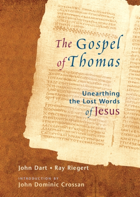 The Gospel Of Thomas : Discovering the Lost Words of Jesus, Paperback / softback Book