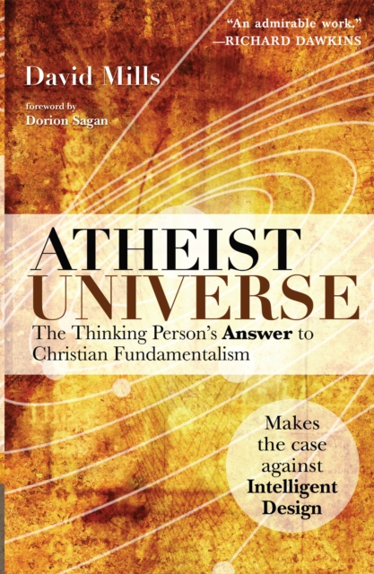 Atheist Universe : The Thinking Person's Answer to Christian Fundamentalism, Paperback / softback Book
