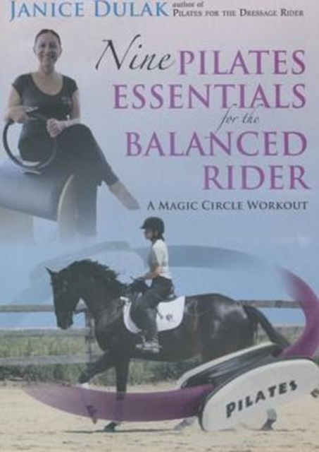 Nine Pilates Essentials for the Balanced Riding : A Magic Circle Workout, DVD video Book