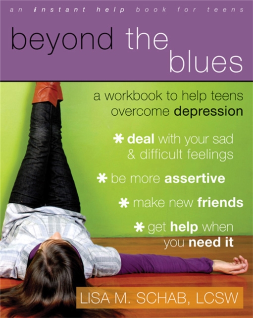 Beyond The Blues : A Workbook to Help Teens Overcome Depression, Paperback / softback Book