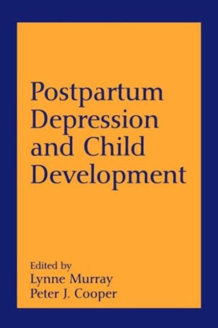 Postpartum Depression and Child Development, Paperback / softback Book