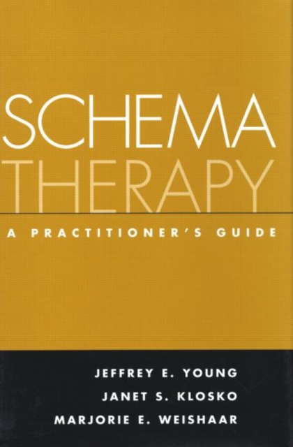 Schema Therapy : A Practitioner's Guide, Hardback Book