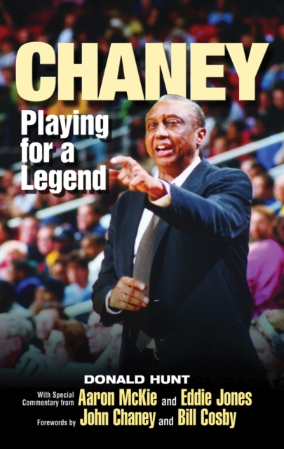 Chaney : Playing for a Legend, Paperback / softback Book