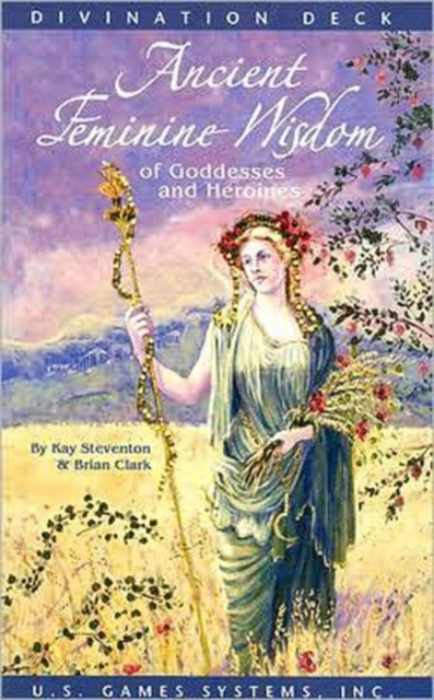Ancient Feminine Wisdom : Of Goddesses and Heroines, Cards Book