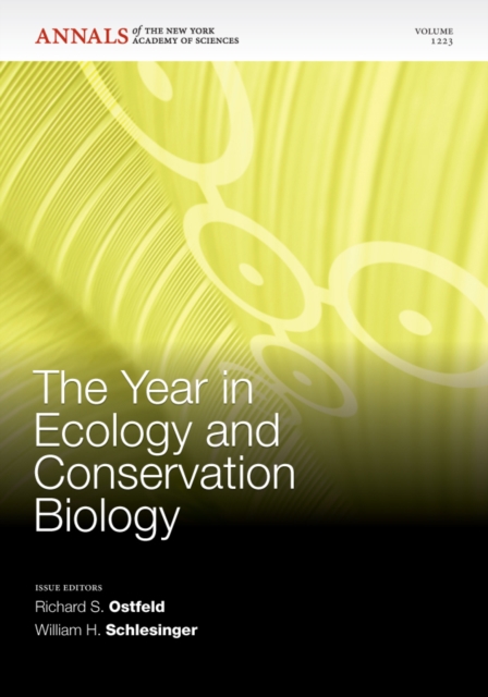 The Year in Ecology and Conservation Biology 2011, Volume 1223, Paperback / softback Book