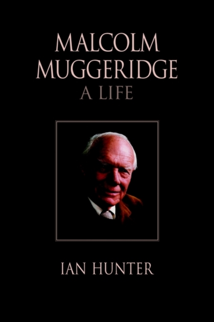 Malcolm Muggeridge : A Life, Paperback / softback Book