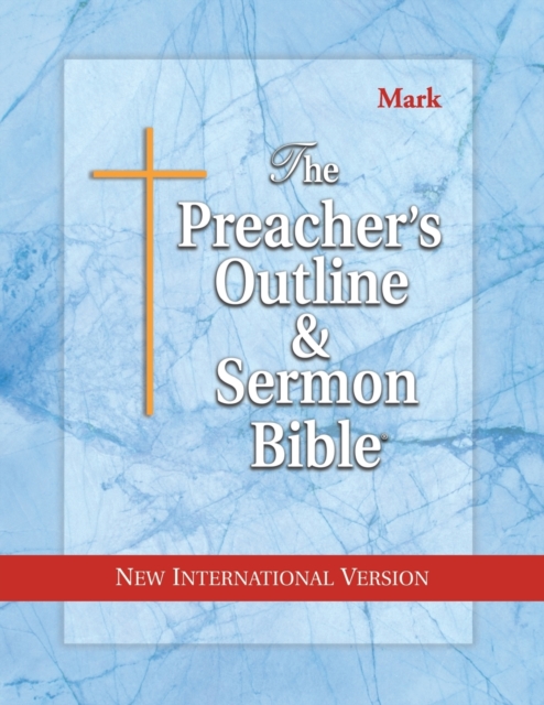 Preacher's Outline & Sermon Bible-NIV-Mark, Paperback / softback Book