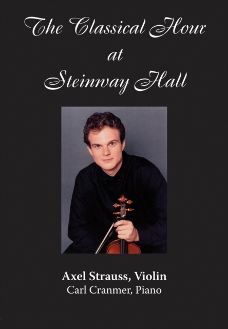 The Classical Hour at Steinway Hall : Axel Strauss, Digital Book