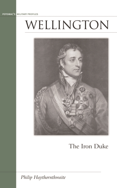 Wellington : The Iron Duke, Hardback Book