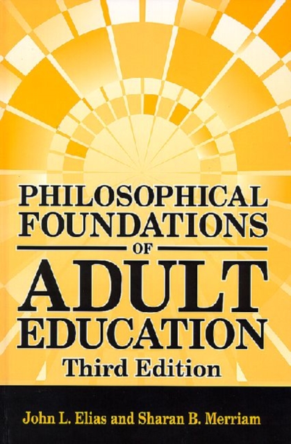 Philosophical Foundations of Adult Education, Hardback Book
