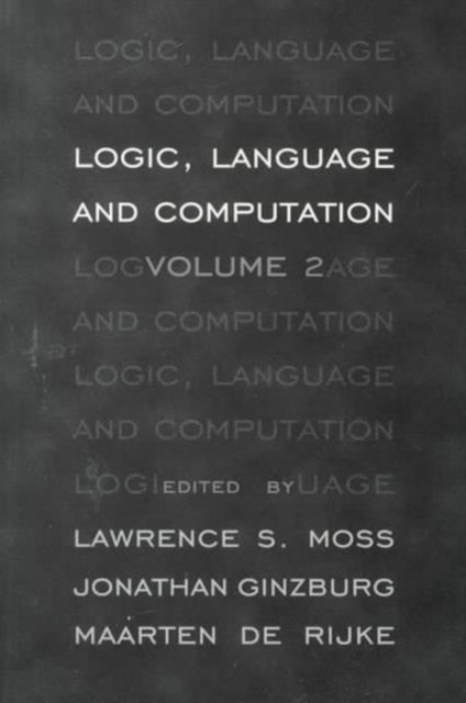 Logic, Language and Computation: Volume 2 : v. 2, Paperback Book