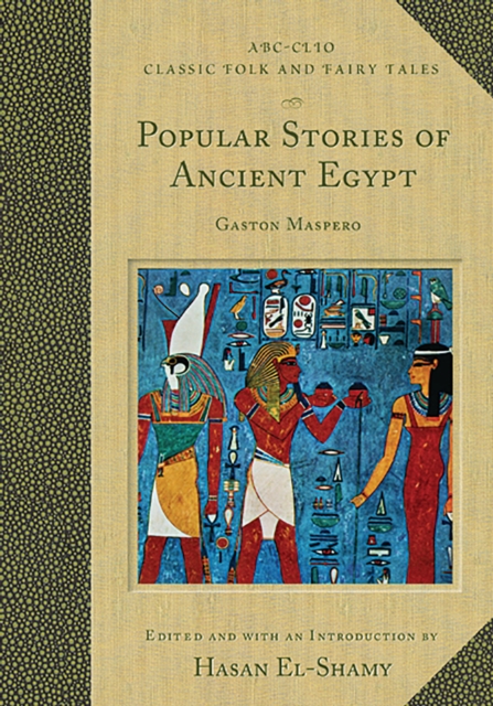 Popular Stories of Ancient Egypt, PDF eBook