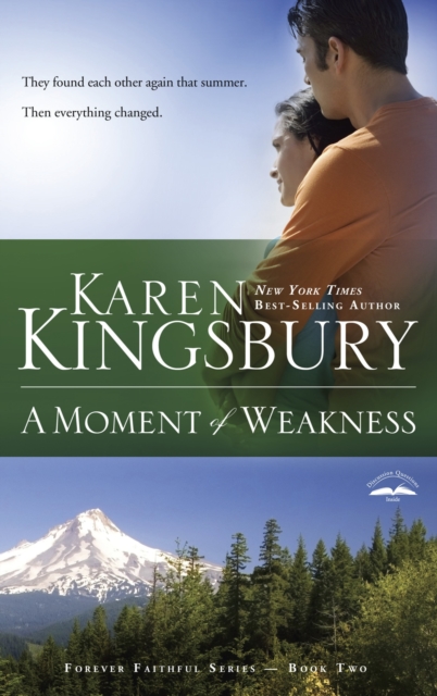 A Moment of Weakness : Book 2 in the Forever Faithful Trilogy, Paperback / softback Book
