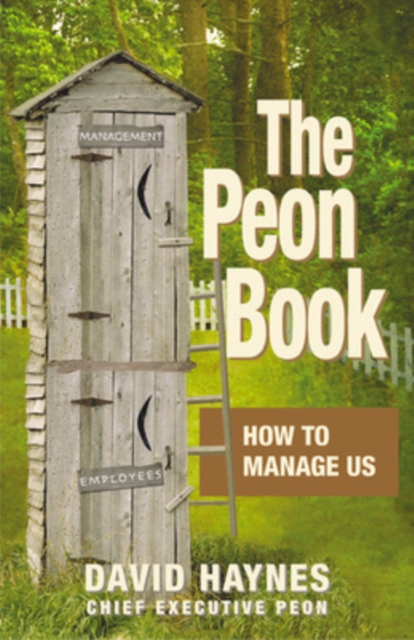 THE PEON BOOK - HOW TO MANAGE, Paperback / softback Book