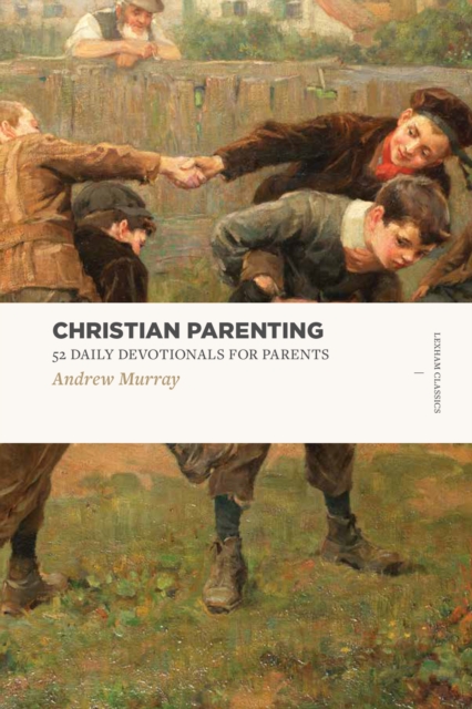 52 Daily Devotionals for Parents, Paperback / softback Book