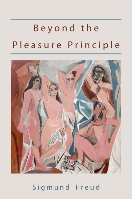 Beyond the Pleasure Principle-First Edition Text, Paperback / softback Book
